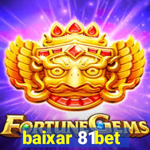 baixar 81bet