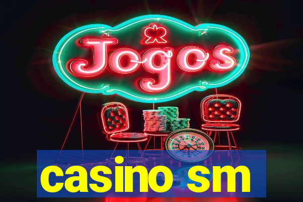 casino sm