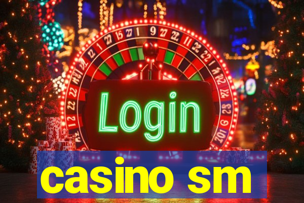 casino sm