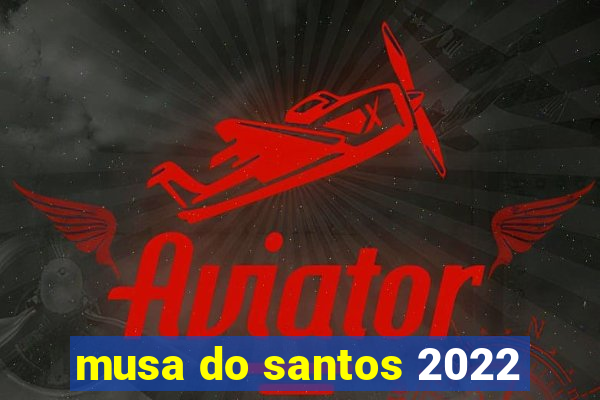 musa do santos 2022