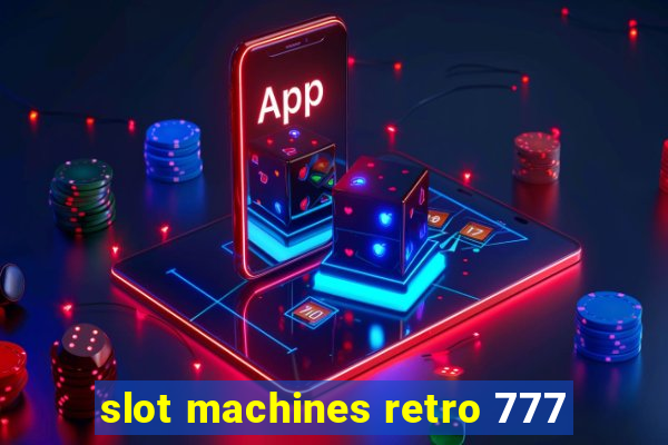 slot machines retro 777