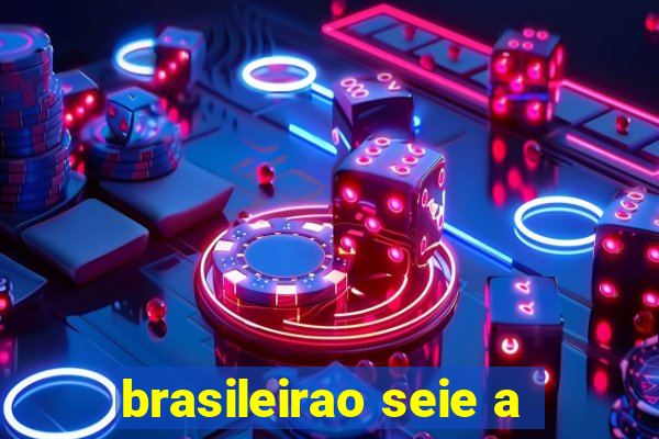 brasileirao seie a