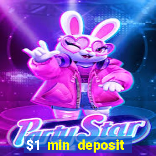 $1 min deposit mobile casino