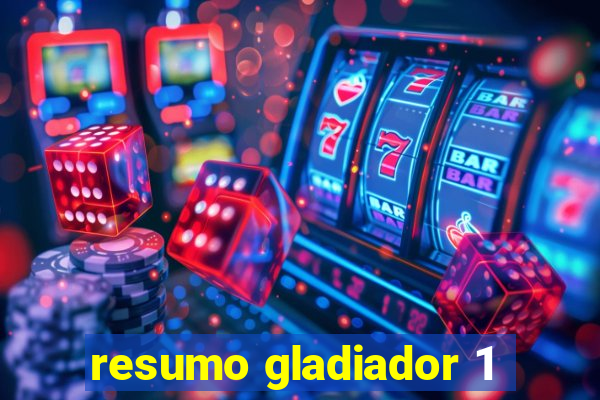 resumo gladiador 1