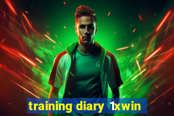 training diary 1xwin