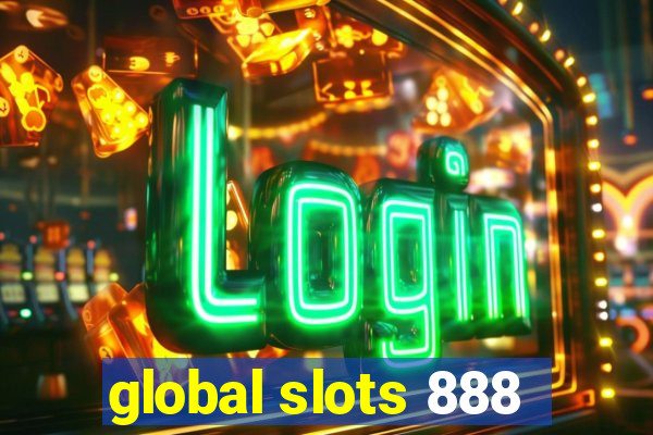 global slots 888