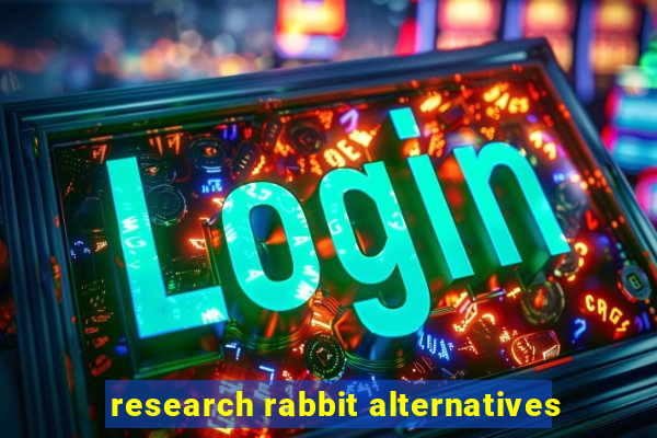 research rabbit alternatives