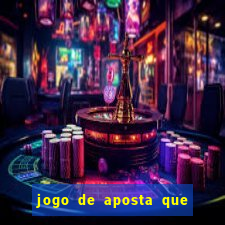 jogo de aposta que mais ganha dinheiro