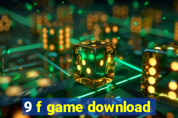 9 f game download