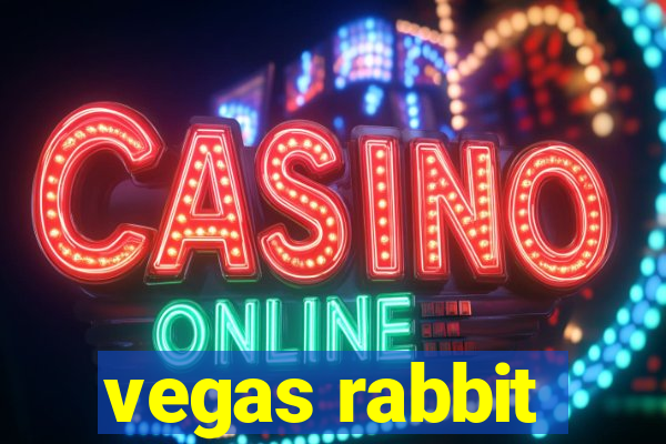 vegas rabbit