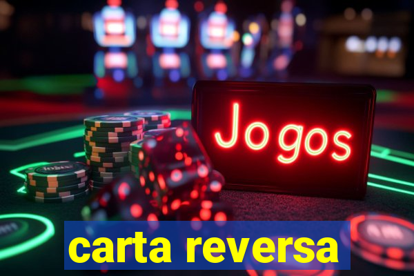 carta reversa