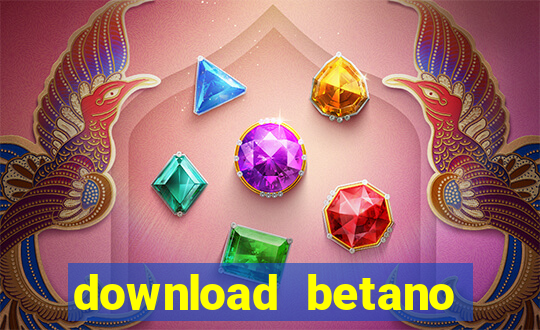 download betano casino apk