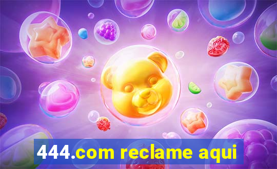 444.com reclame aqui