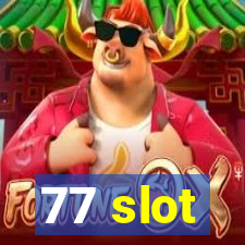 77 slot