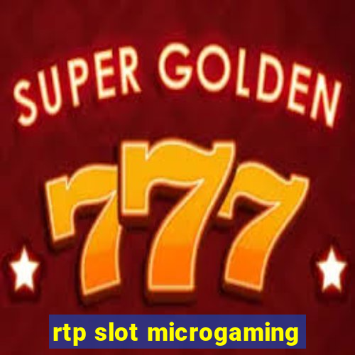 rtp slot microgaming