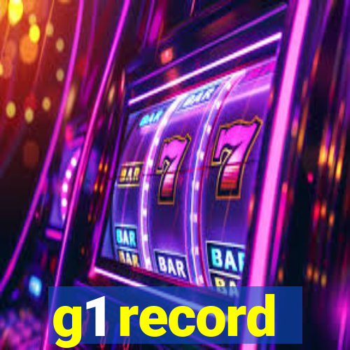 g1 record