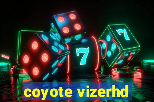 coyote vizerhd