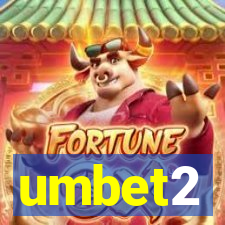 umbet2