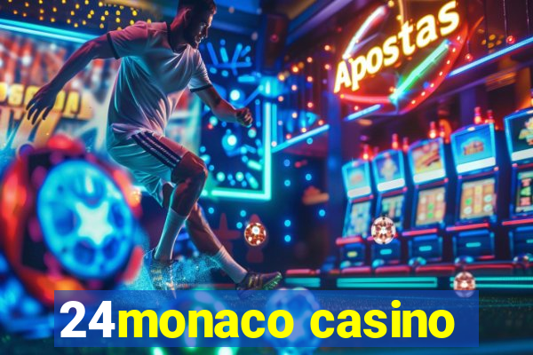 24monaco casino