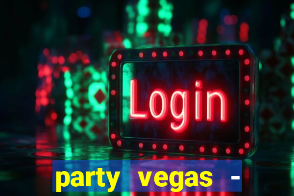 party vegas - slots casino 777