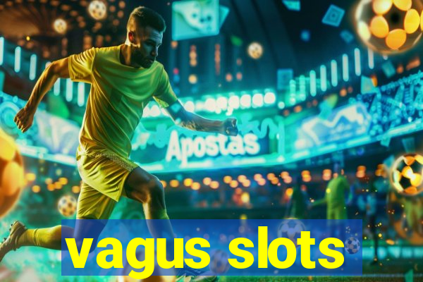 vagus slots