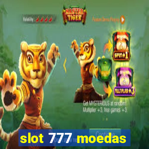 slot 777 moedas