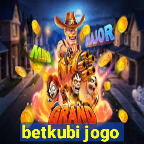 betkubi jogo