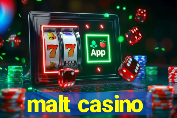 malt casino