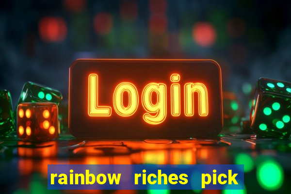 rainbow riches pick n mix slot