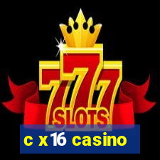 c x16 casino