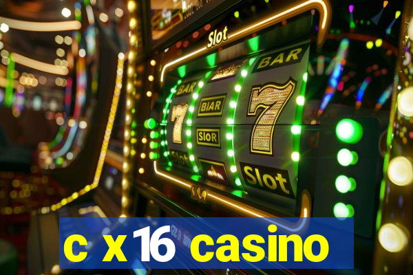 c x16 casino