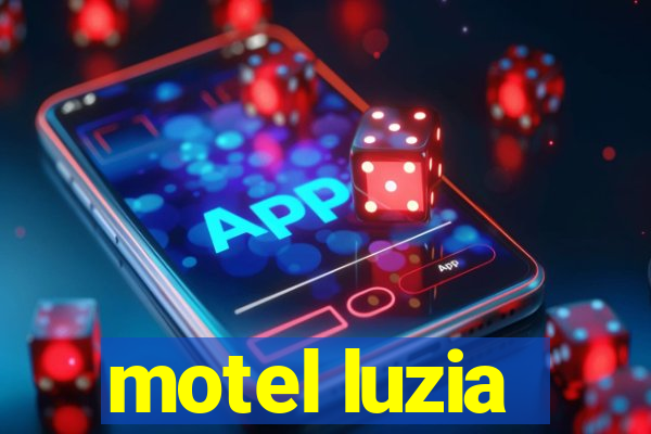 motel luzia