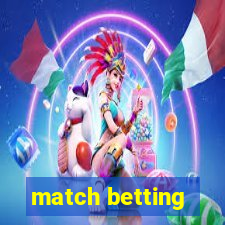 match betting