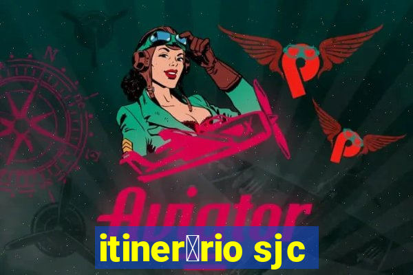 itiner谩rio sjc