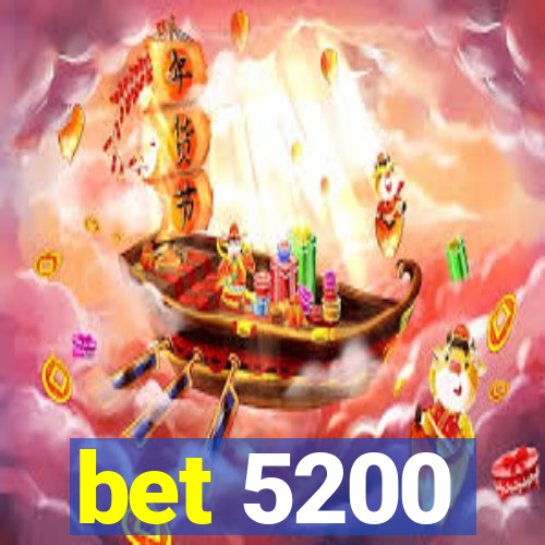 bet 5200