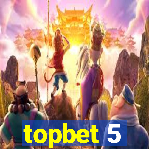 topbet 5