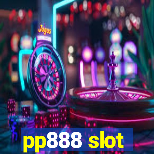 pp888 slot