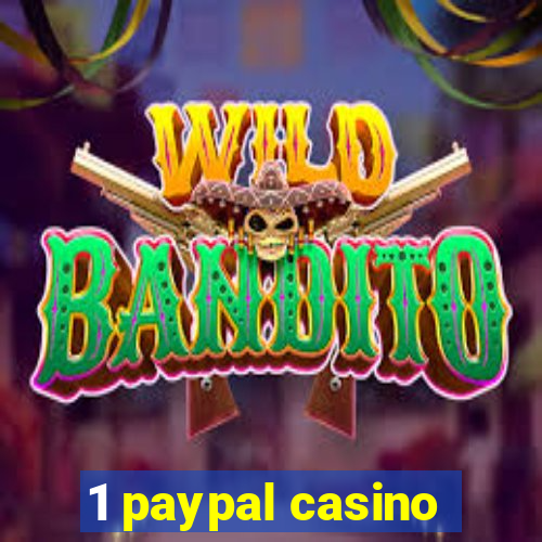 1 paypal casino