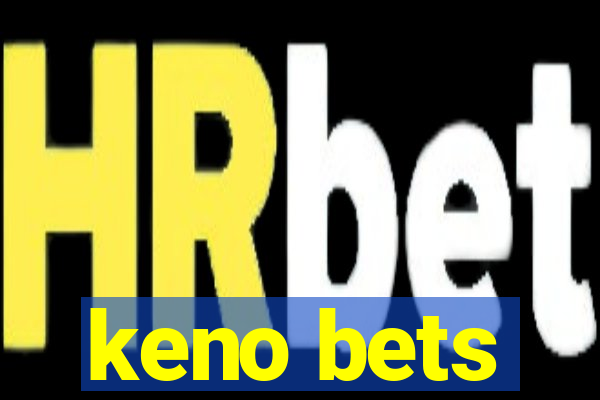 keno bets