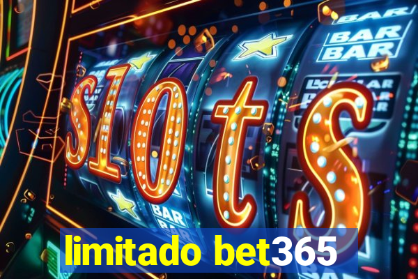 limitado bet365