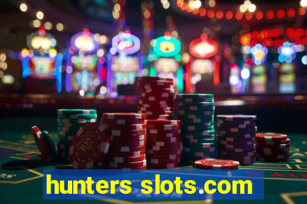 hunters slots.com