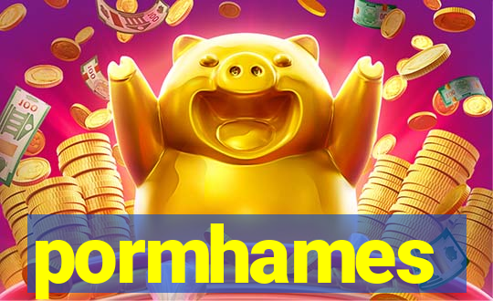 pormhames