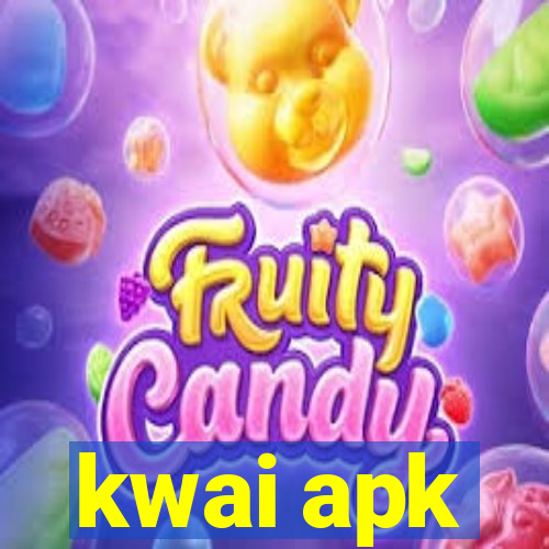 kwai apk