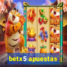 betx5 apuestas