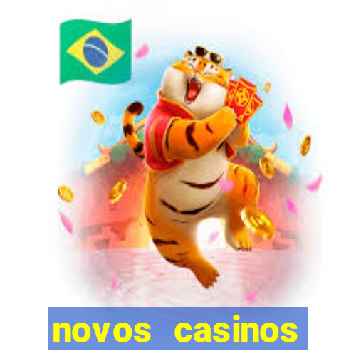 novos casinos online 2024