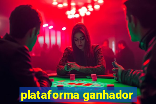 plataforma ganhador