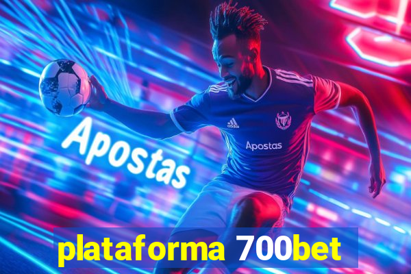 plataforma 700bet