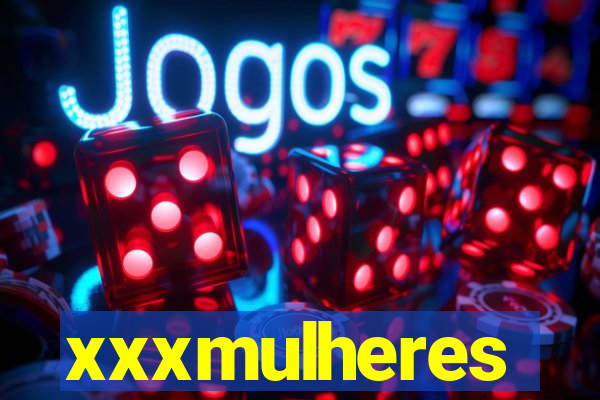 xxxmulheres