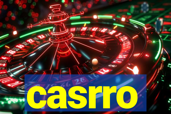 casrro