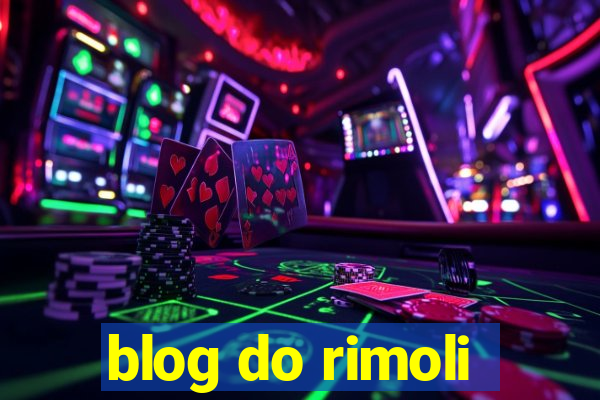 blog do rimoli